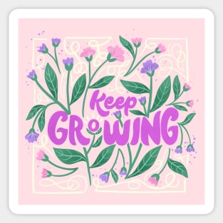 Keep Growing Sticker